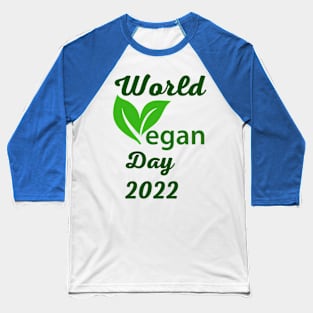 "I'm So fresh" Vegan day 2022 Baseball T-Shirt